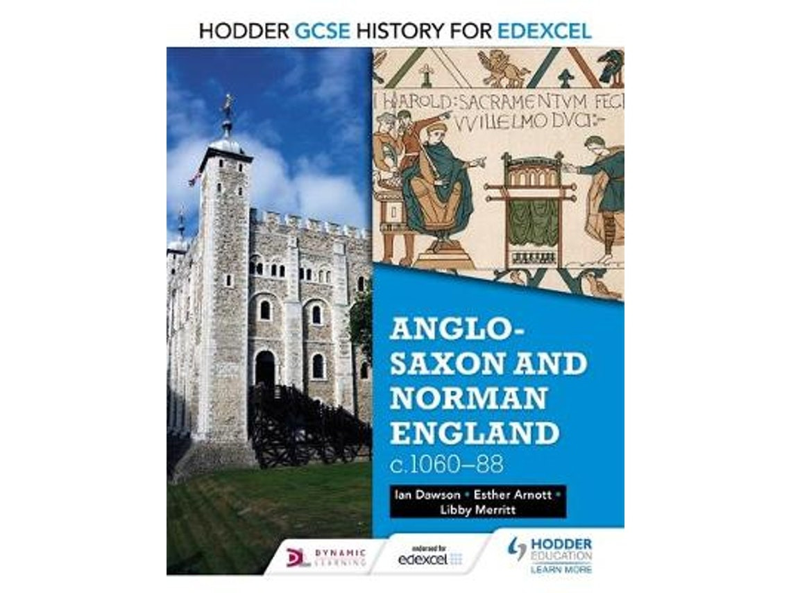GCSE History for Edexcel: Anglo-Saxon and Norman England de Esther Arnott, Libby Merritt, Ian Dawson (Inglés)