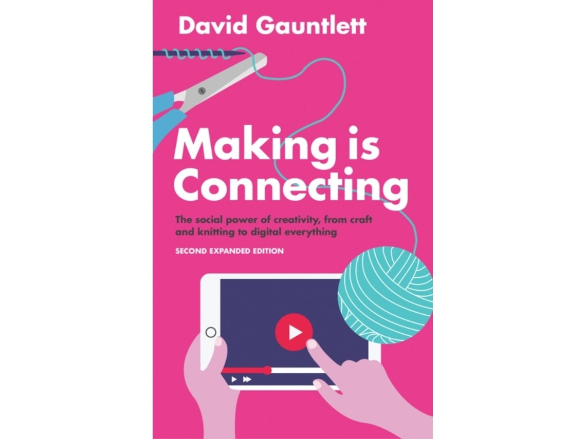 Making Is Connecting by D Gauntlett (English)