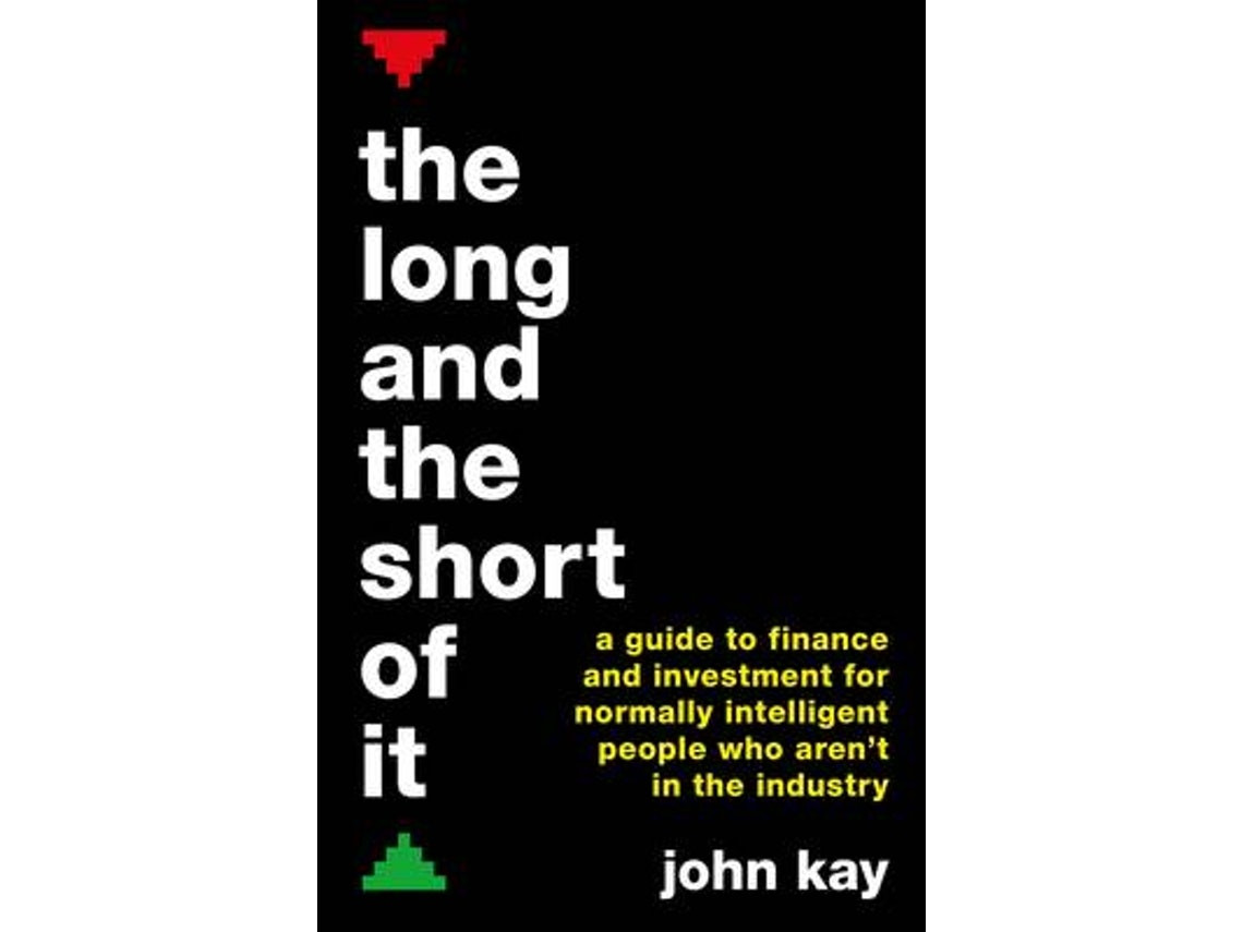The Long and the Short of It de John Kay (Inglés)