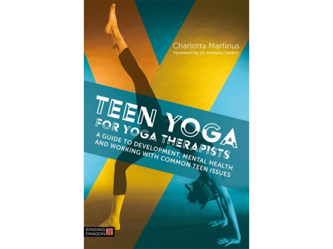 Teen Yoga for Yoga Therapists de Charlotta Martinus (Inglés)