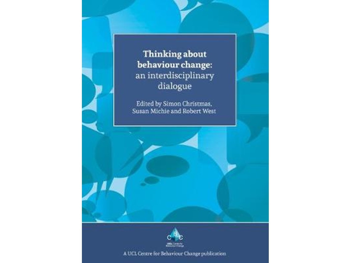 Thinking About Behaviour Change de Edited by Prof Susan Michie, Dr Simon Christmas, Prof Robert West (Inglés)