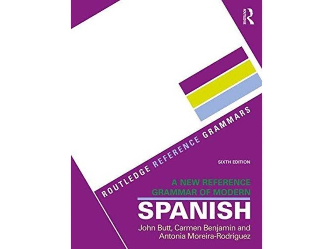 A New Reference Grammar of Modern Spanish de Carmen Benjamin, John B. Butt y Antonia Moreira-Rodriguez (Inglés)
