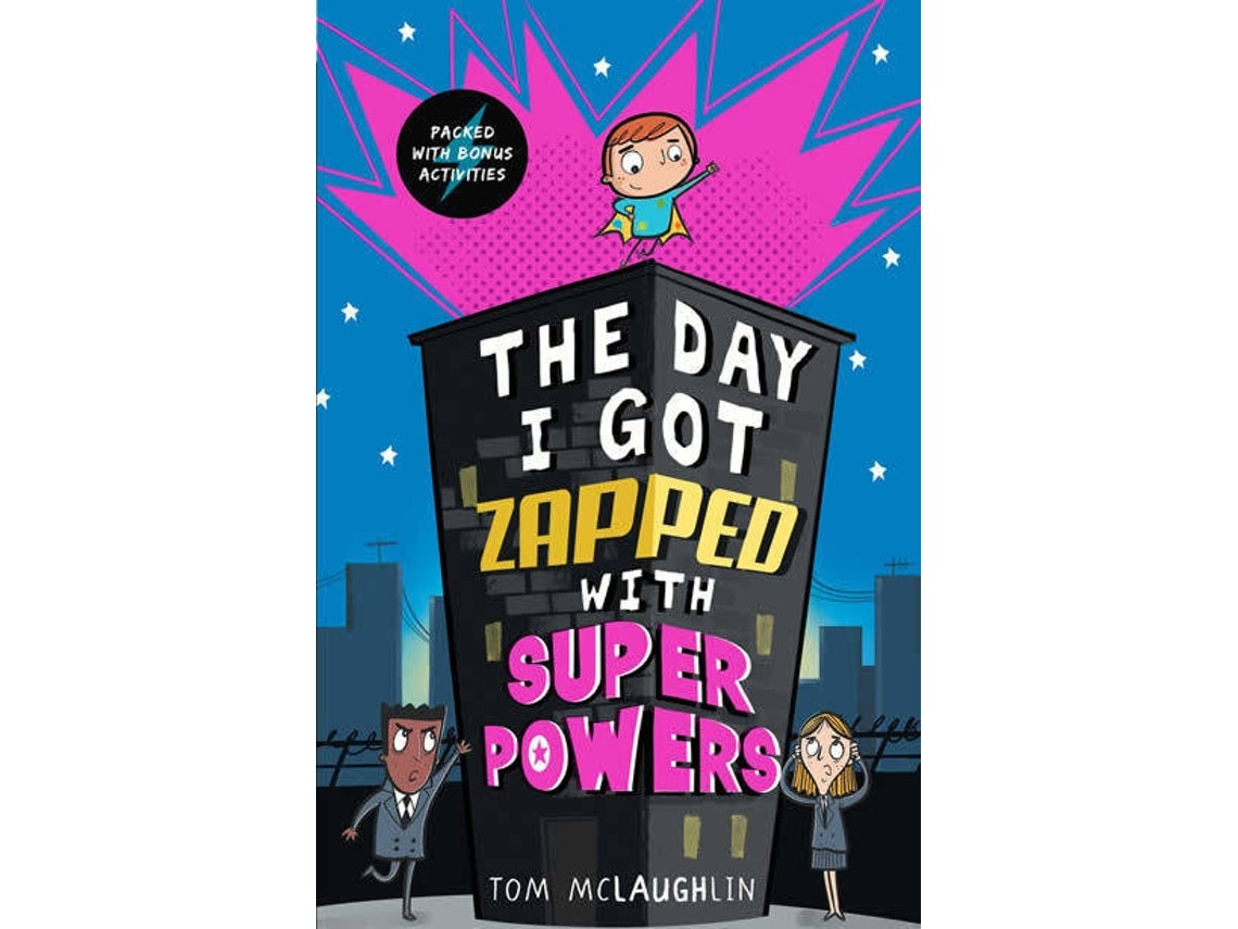 The Day I Got Zapped With Super Powers de Tom Mclaughlin (Inglés)