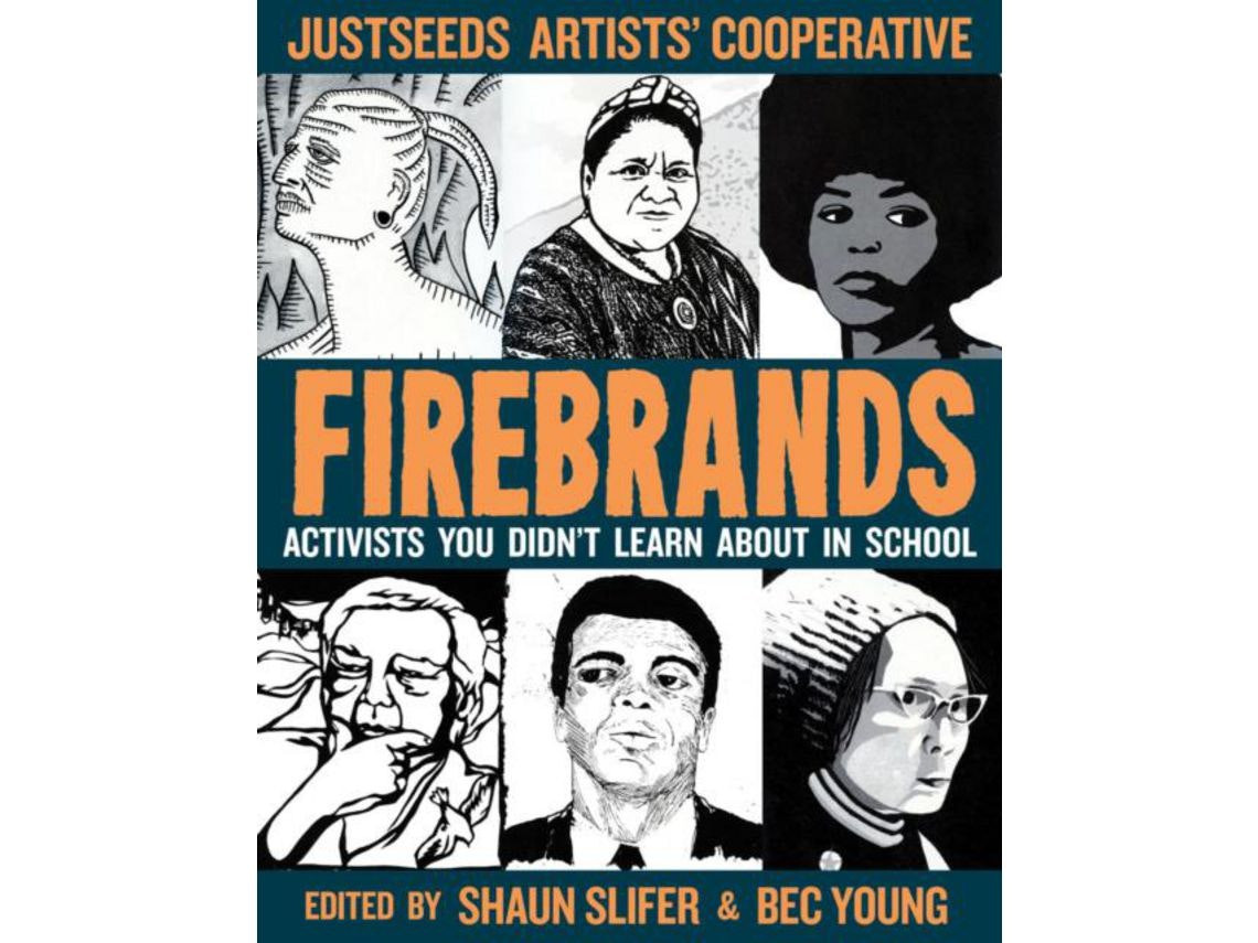 Firebrands by Justseeds, Shaun Slifer and Bec Young (English)