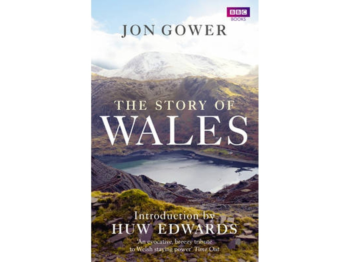 The Story of Wales de Jon Gower (Inglés)