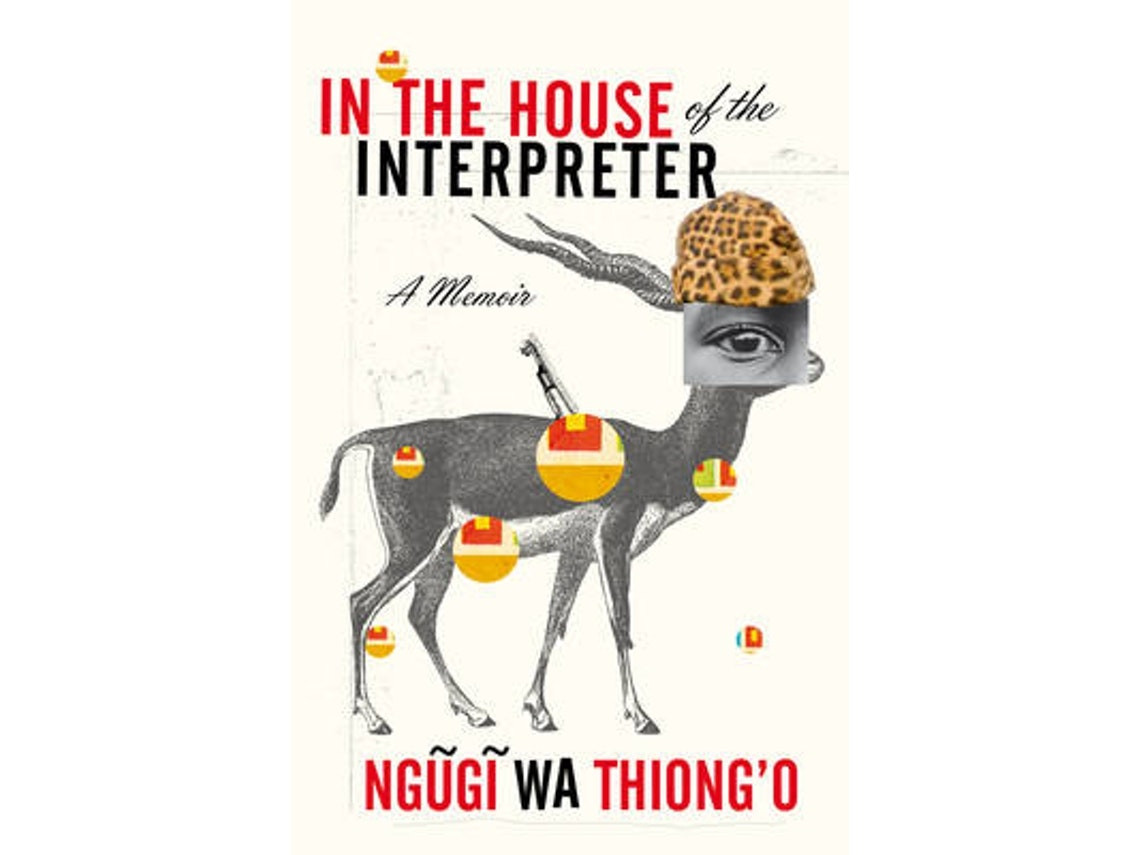 In the House of the Interpreter de Ngugi wa Thiong'o (Inglés)