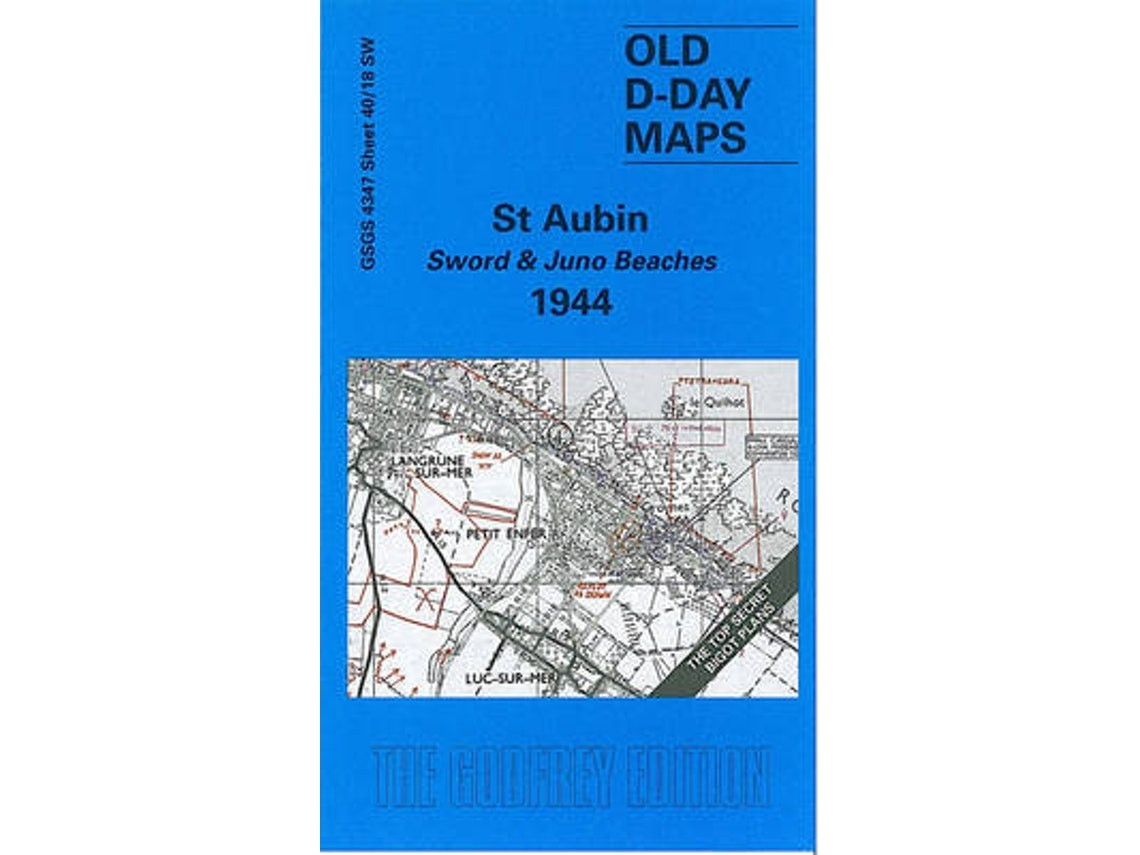 St Aubin: Sword and Juno Beaches 1944 de Tony Painter (Inglés)