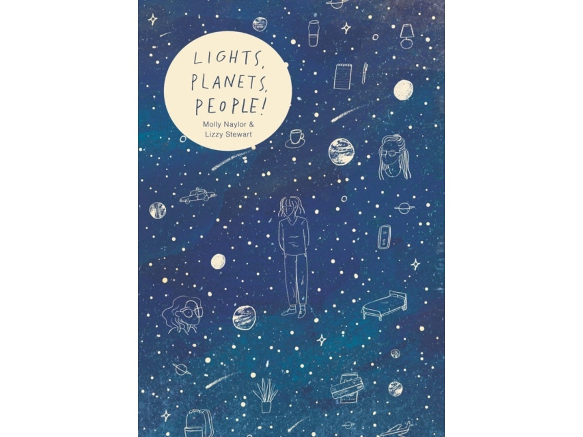 Lights, Planets, People de Lizzy Stewart y Molly Naylor (Inglés)