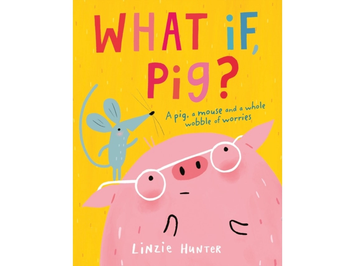What If, Pig? de Linzie Hunter (Inglés)
