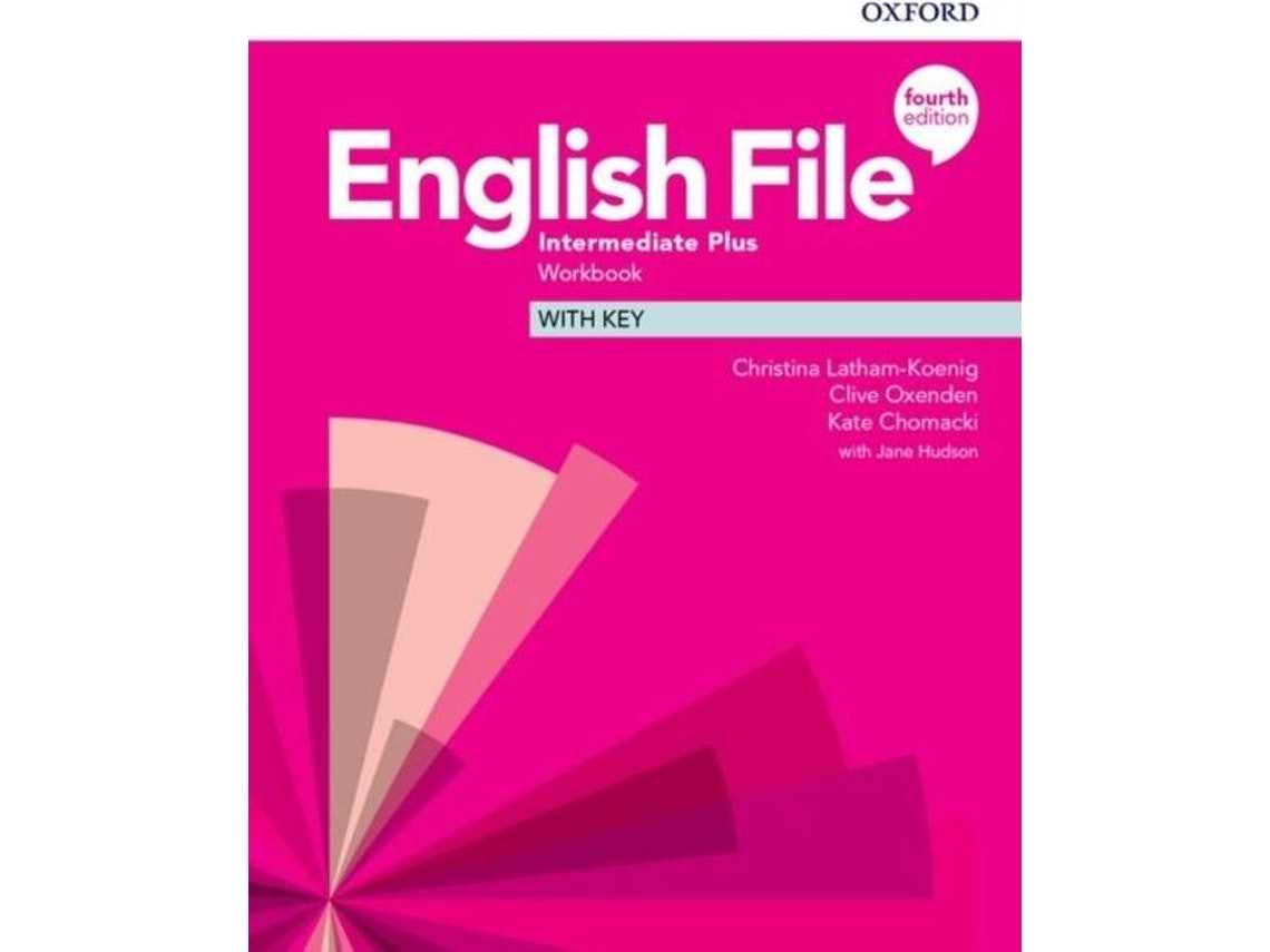 English File Intermediate Plus Workbook with Key de Varios Autores (Inglés)