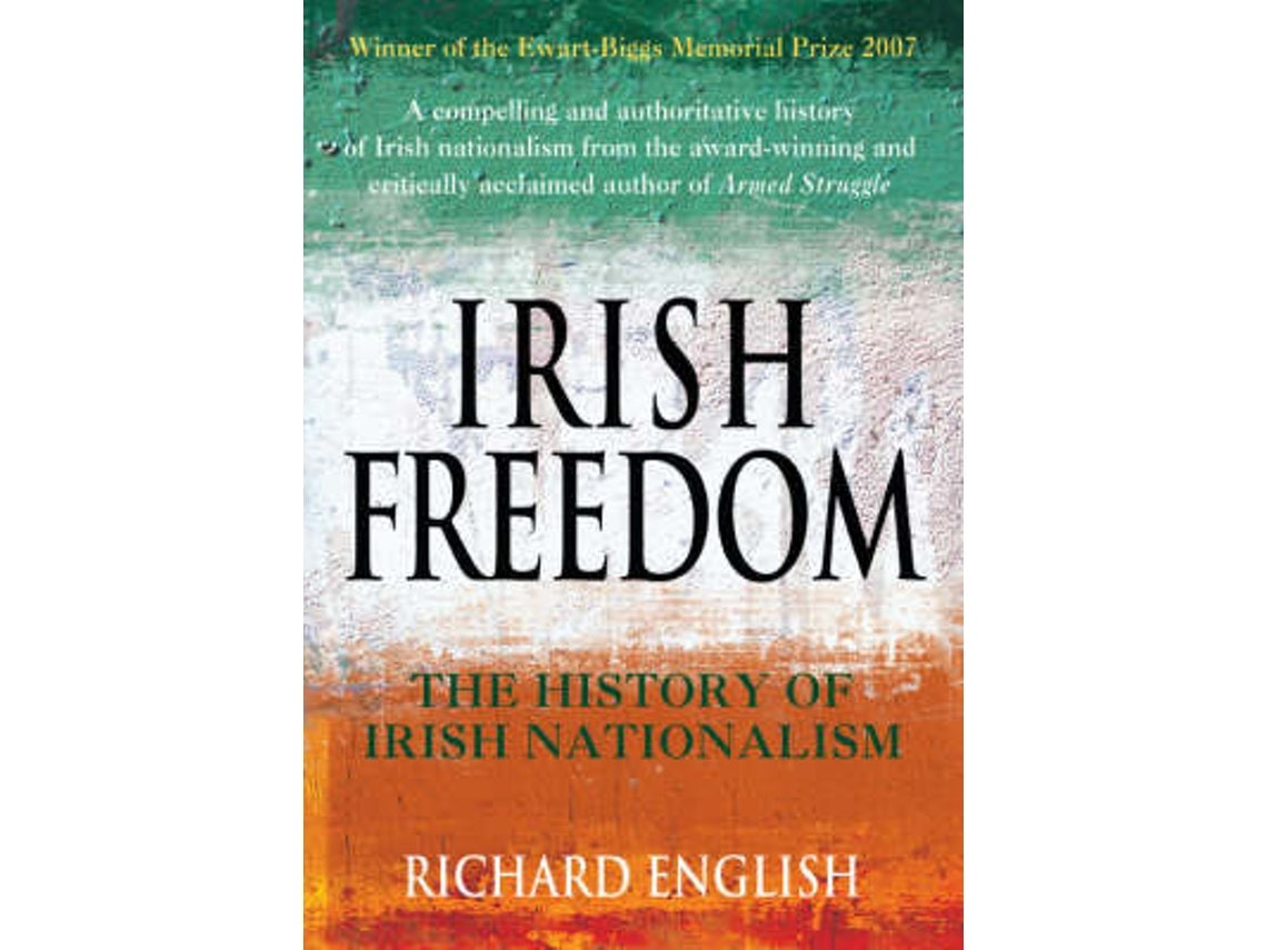 Irish Freedom de Richard English (Inglés)