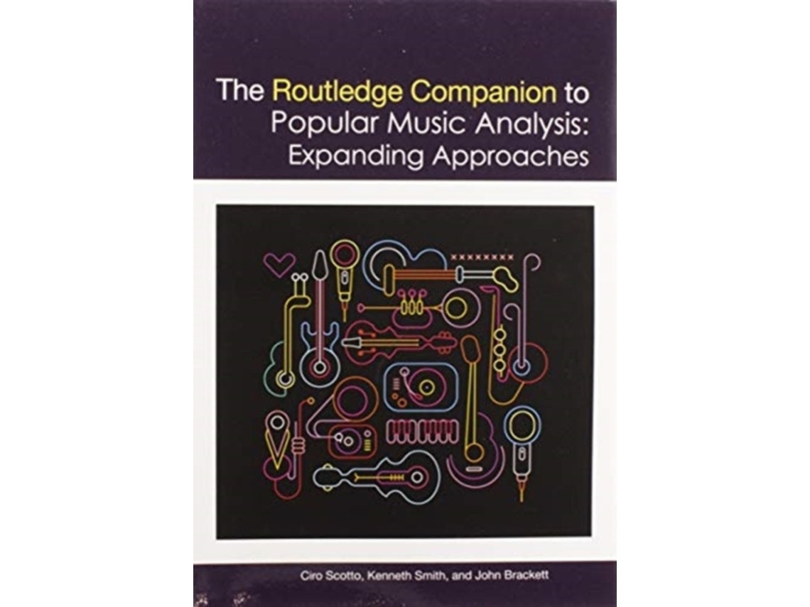 The Routledge Companion to Popular Music Analysis de Ciro Scotto y Kenneth Smith (Inglés)