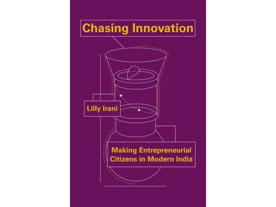 Chasing Innovation by Lilly Irani (English)