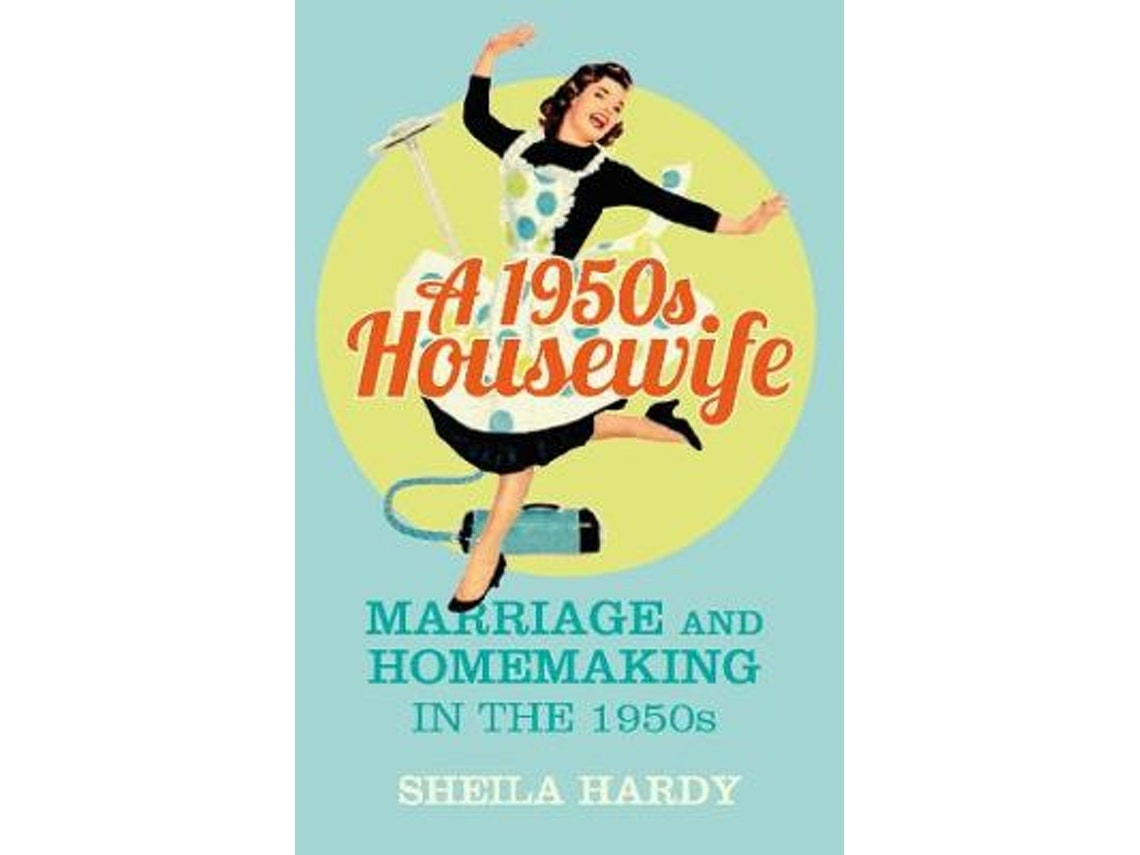 A 1950s Housewife de Sheila Hardy (Inglés)