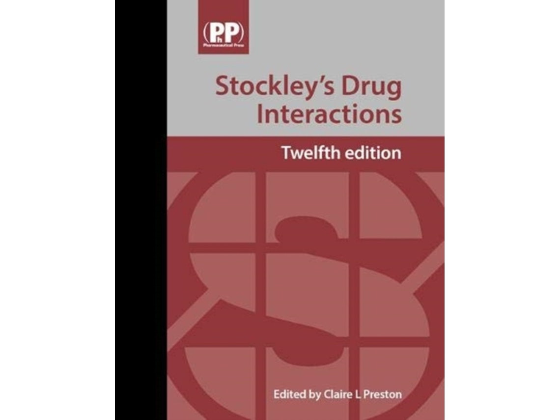 Stockley's Drug Interactions by Claire L Preston (English)