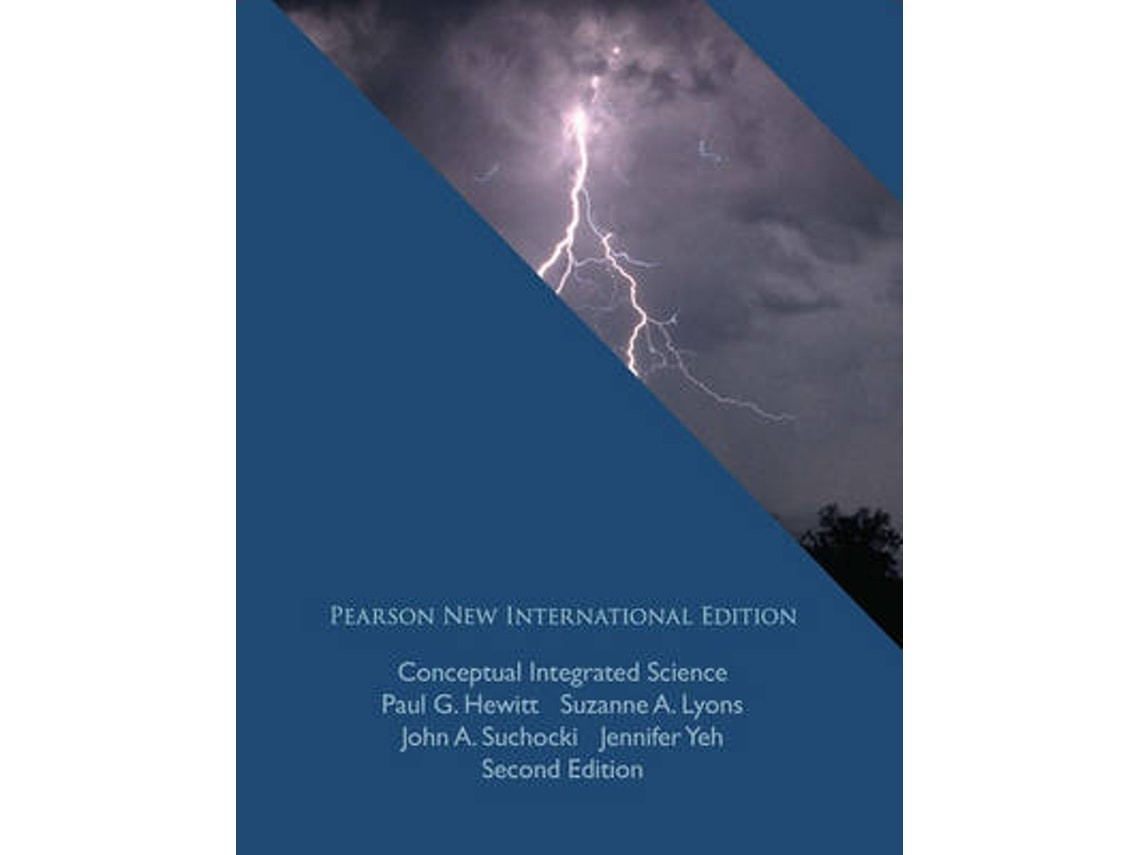 Conceptual Integrated Science de Paul Hewitt, Suzanne Lyons, John Suchocki y Jennifer Yeh (Inglés)