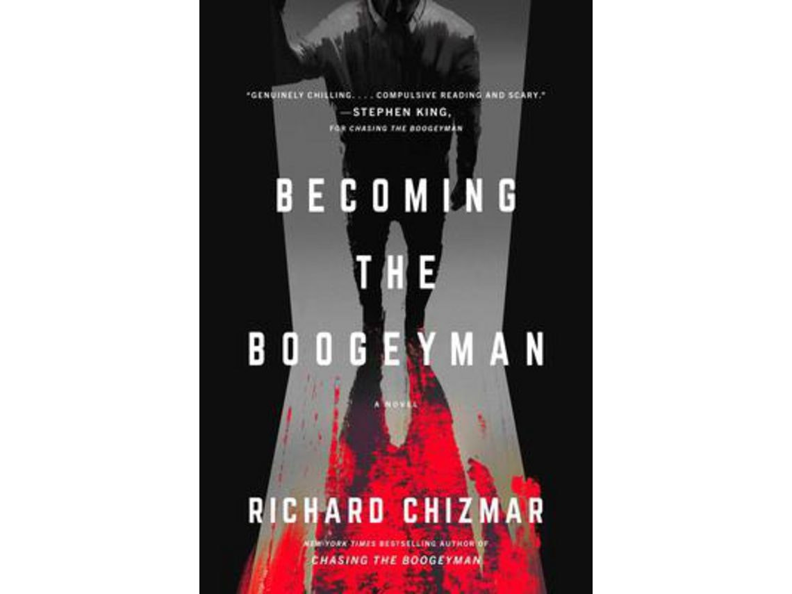 Becoming the Boogeyman de Richard Chizmar (Inglés)