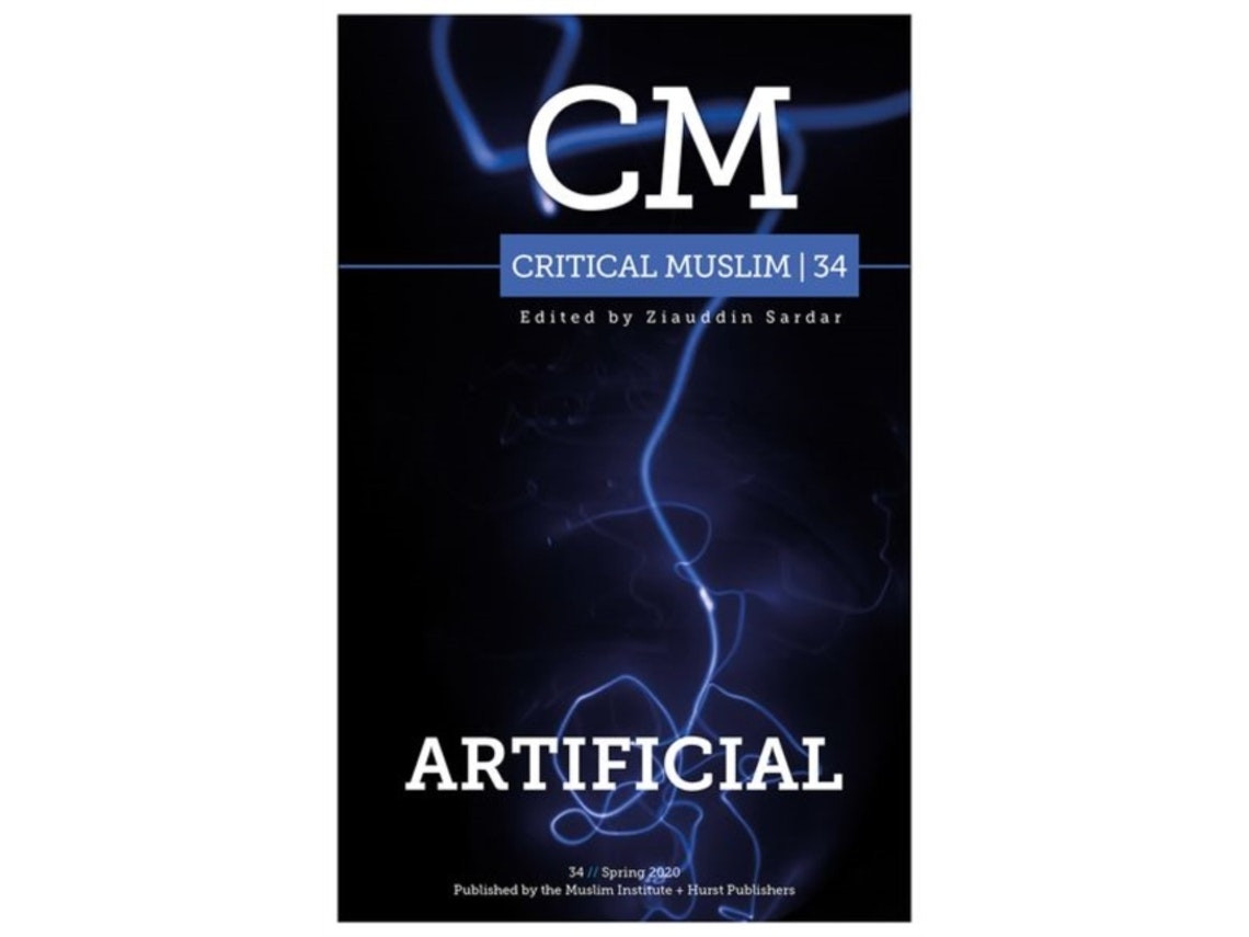 Critical Muslim 34 de Edited by Ziauddin Sardar (Inglés)