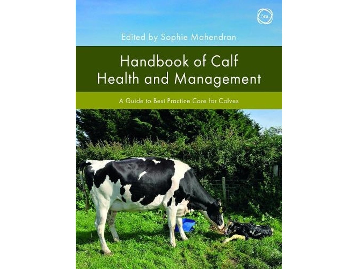 Handbook of Calf Health and Management by Sophie Mahendran (English)
