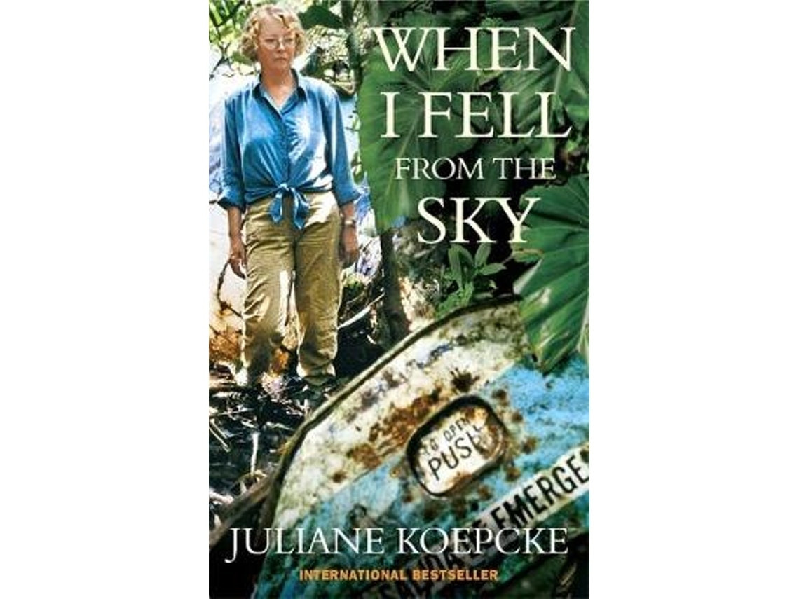 When I Fell from the Sky de Juliane Koepcke (Inglés)