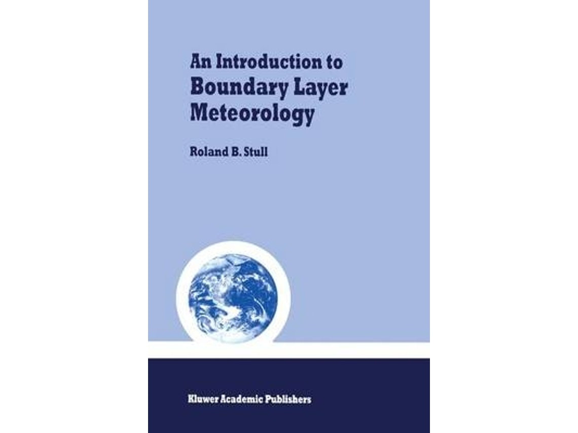 An Introduction to Boundary-Layer Meteorology by Roland B. Stull (English)