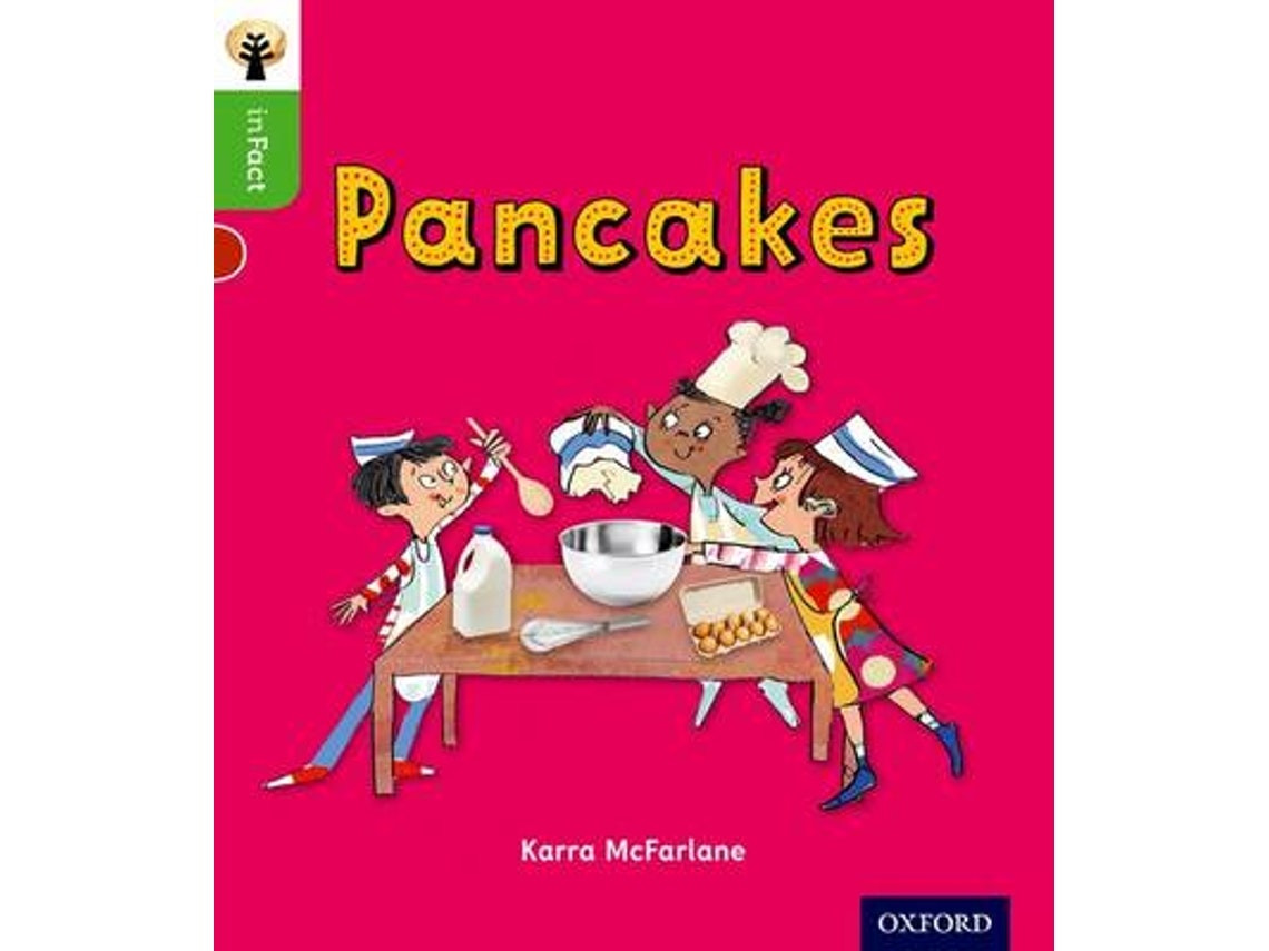 Oxford Reading Tree: Pancakes de Karra McFarlane (Inglés)