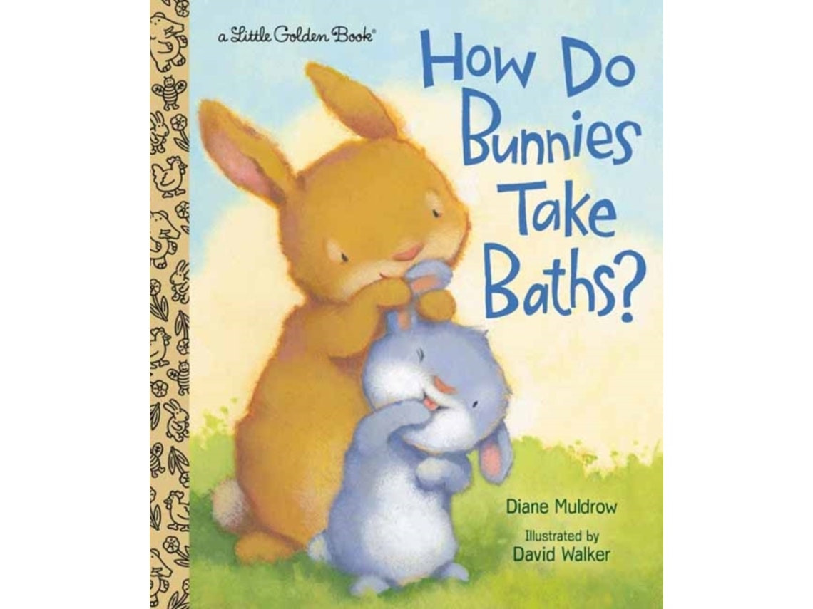 How Do Bunnies Take Baths? by Diane Muldrow and David Walker (English)