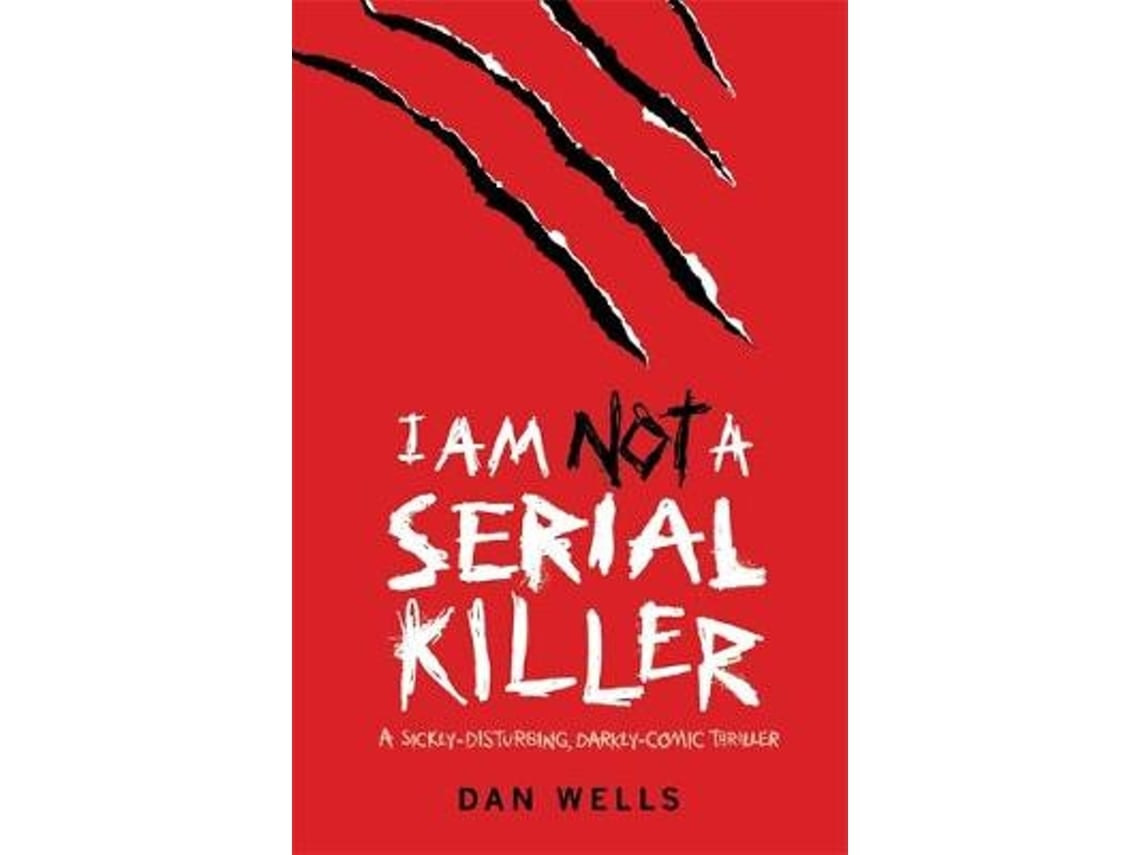 I Am Not a Serial Killer de Dan Wells (Inglés)