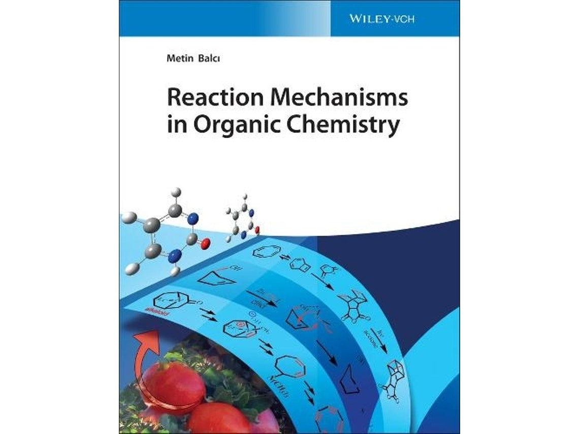 Reaction Mechanisms in Organic Chemistry by M Balci (English)