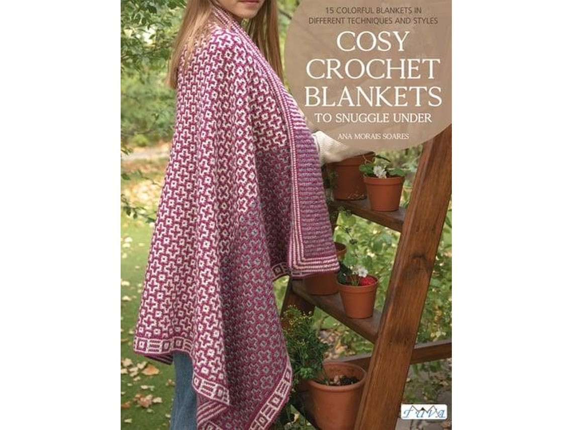 Cosy Crochet Blankets by Ana Paula Mónica Morais Soares (English)
