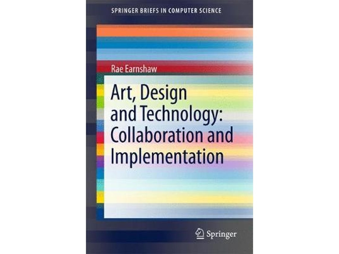 Art, Design and Technology de Rae Earnshaw (Inglés)