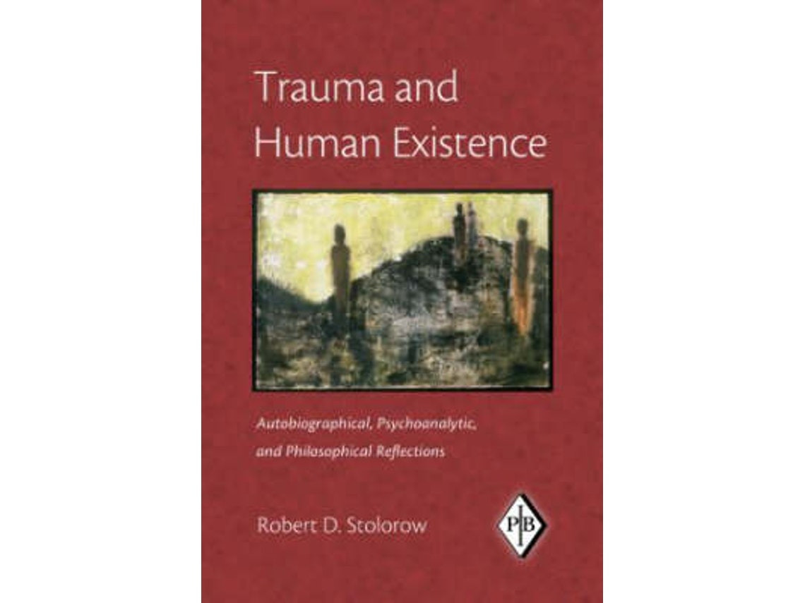 Trauma and Human Existence de Stolorow (Inglés)