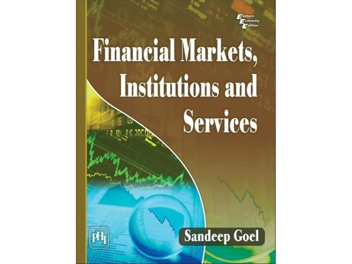 Financial Markets Institutions and Services de Sandeep Goel (Inglés)