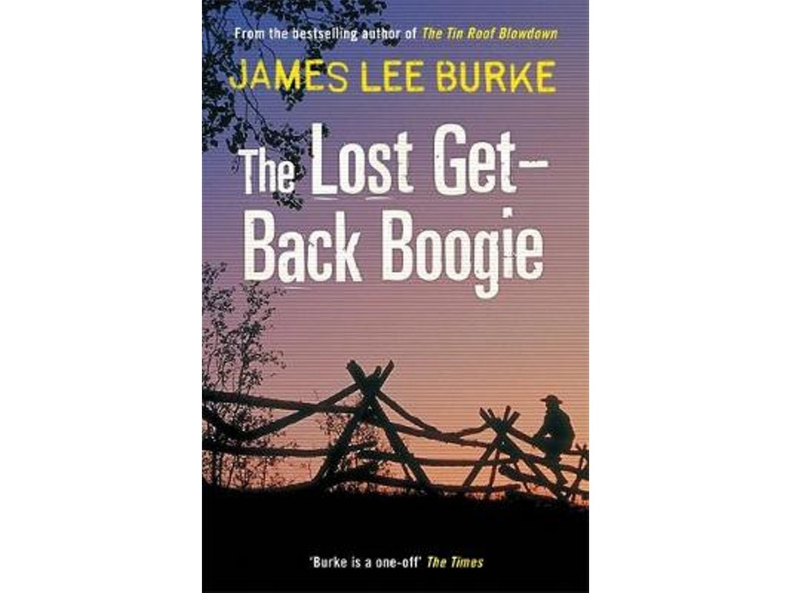 The Lost Get-Back Boogie de James Lee Burke (Inglés)