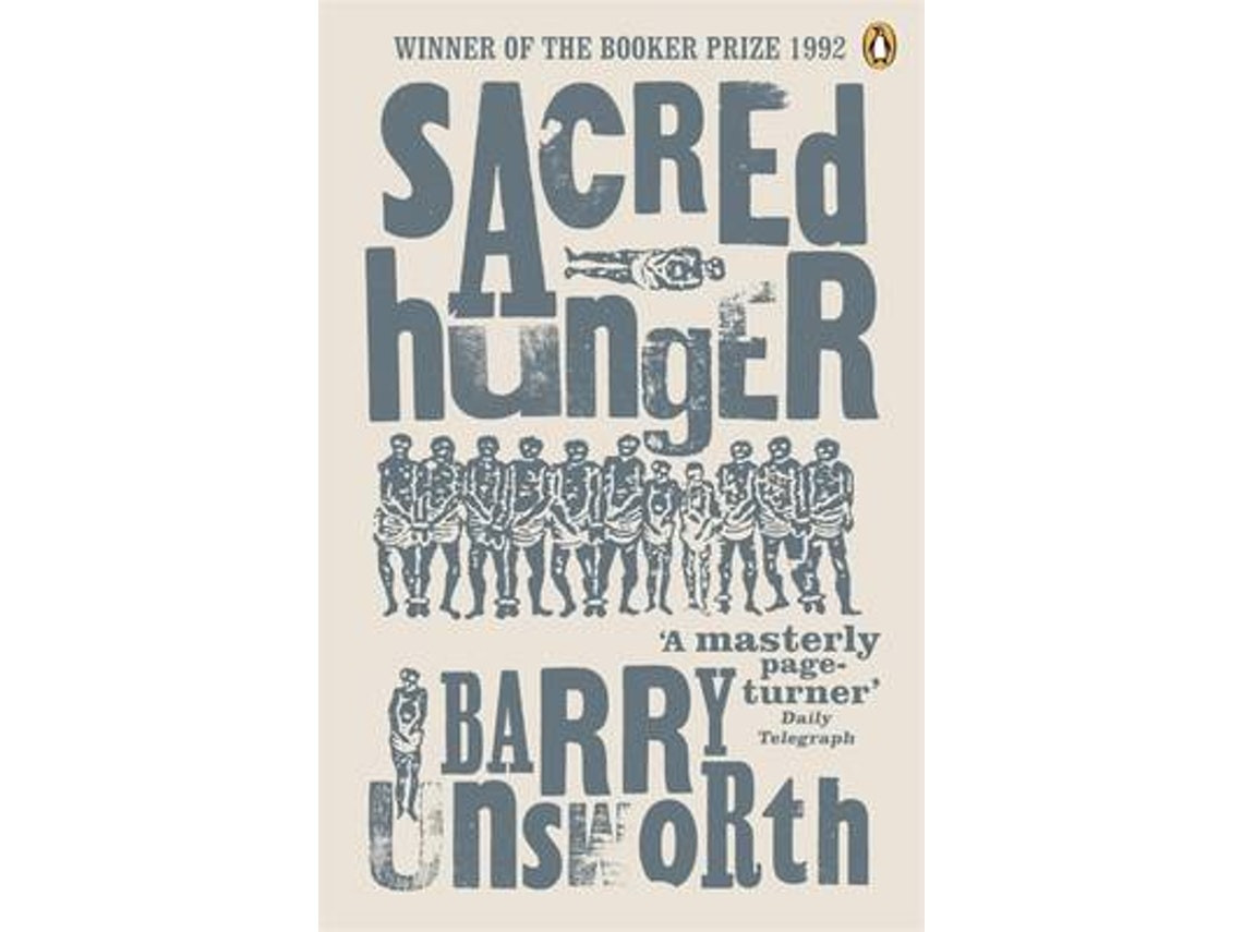 Sacred Hunger by Barry Unsworth (English)
