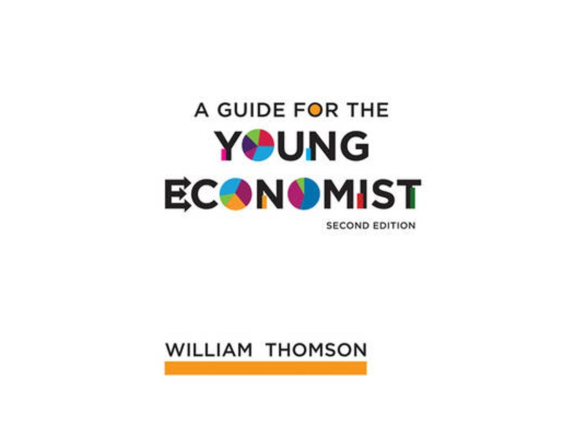 A Guide for the Young Economist de William Thomson (Inglés)