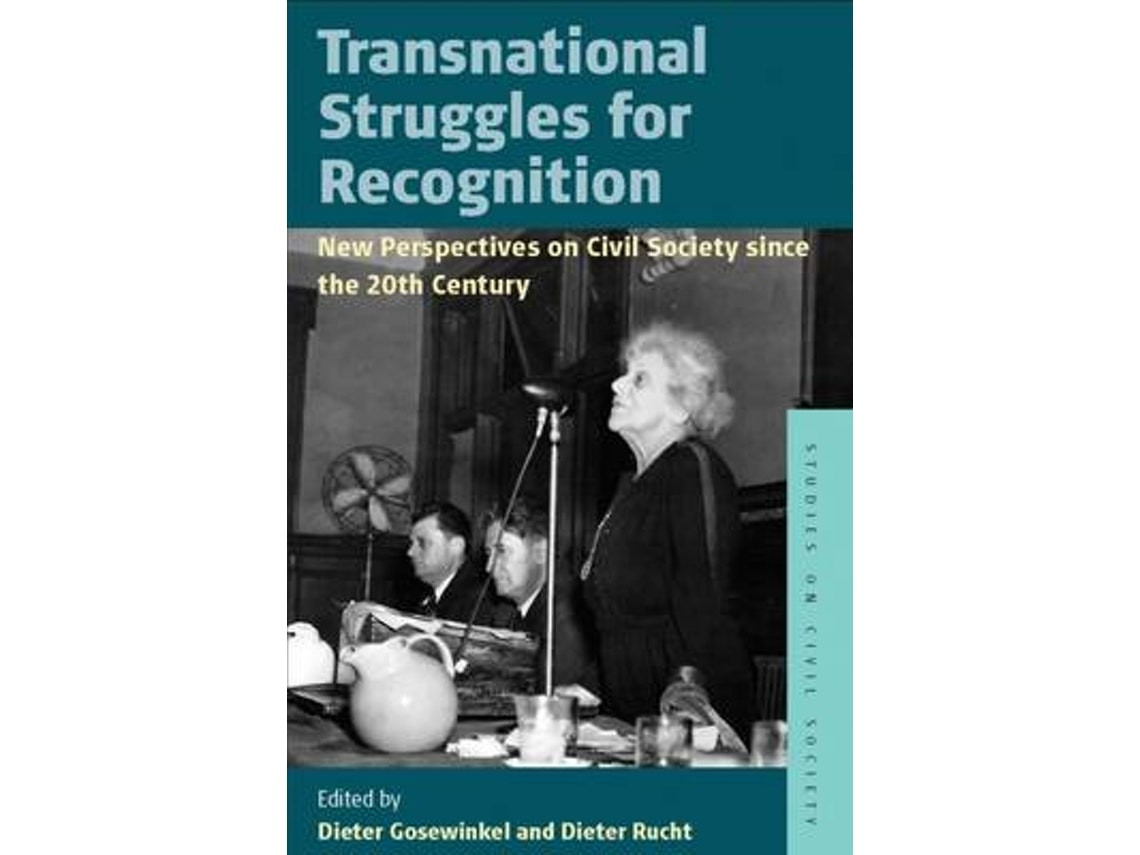 Transnational Struggles for Recognition de Edited by Dieter Rucht and Dieter Gosewinkel (English)
