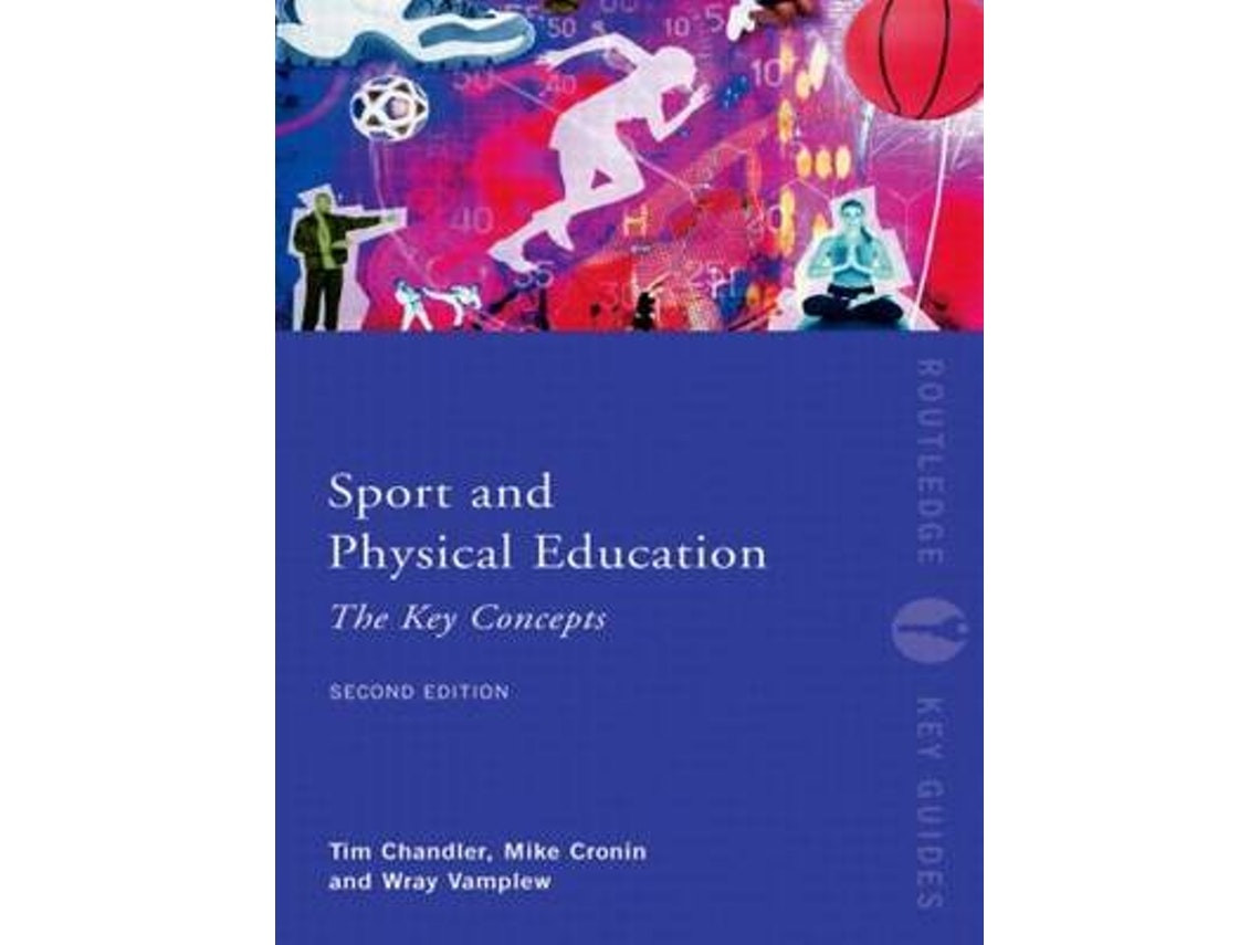 Sport and Physical Education: The Key Concepts de Tim Chandler y Mike Cronin (Inglés)