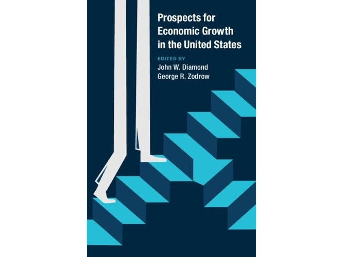 Prospects for Economic Growth in the United States de Edited by John W Diamond y George R Zodrow (Inglés)