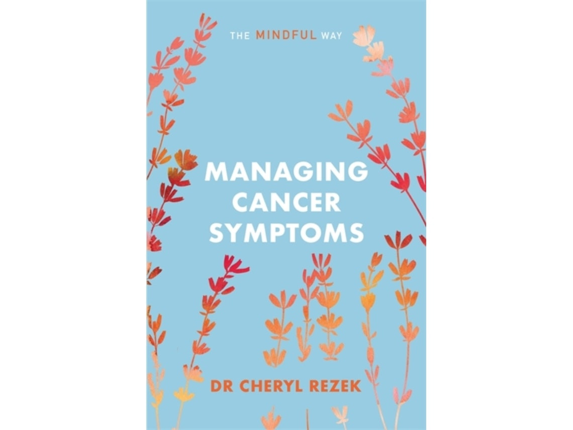 Managing Cancer Symptoms de Cheryl Rezek (Inglés)