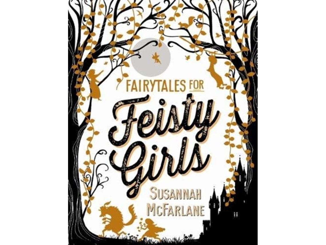 Fairytales for Feisty Girls by Susannah McFarlane (English)