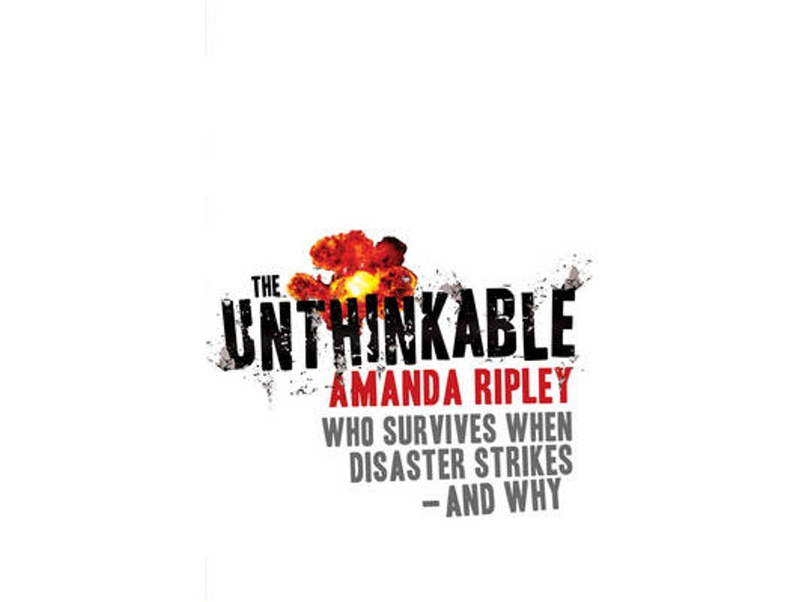 The Unthinkable de Amanda Ripley (Inglés)