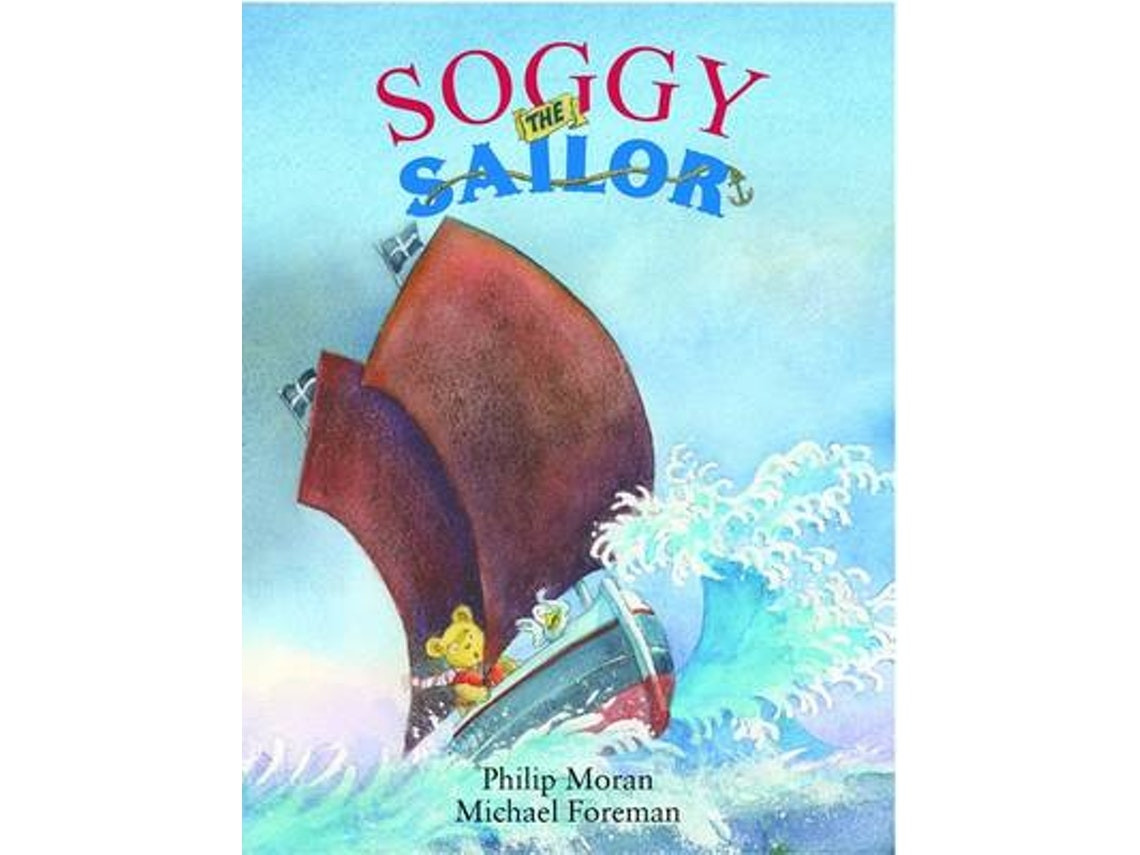 Soggy the Sailor de Phillip Moran (Inglés)