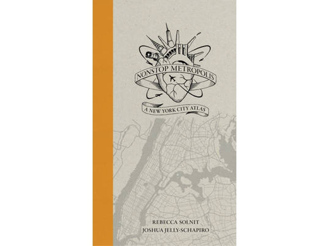 Nonstop Metropolis de Rebecca Solnit y Joshua Jelly-Schapiro (Inglés)