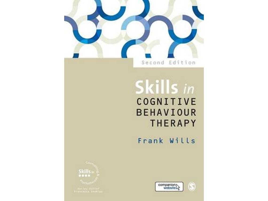Skills in Cognitive Behaviour Therapy de Frank Wills (Inglés)