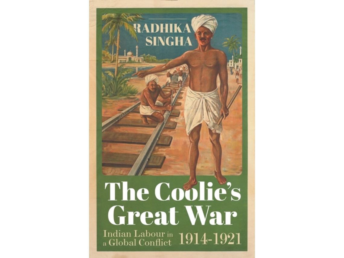 The Coolie's Great War de Radhika Singha (Inglés)