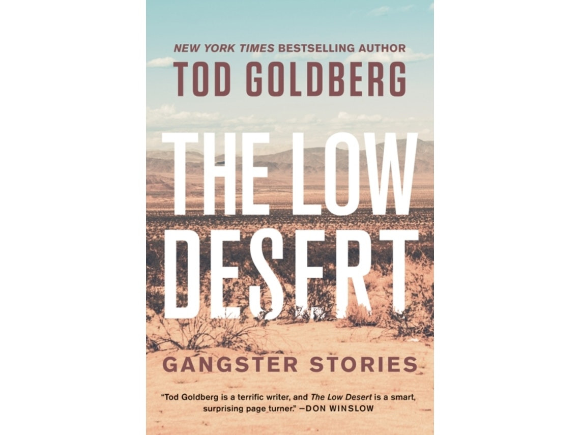 The Low Desert by Tod Goldberg (English)