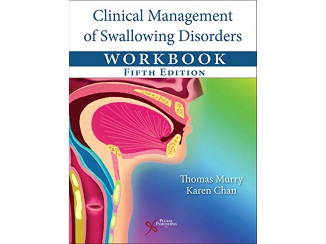 Clinical Management of Swallowing Disorders Workbook de Thomas Murry y Karen Chan (Inglés)