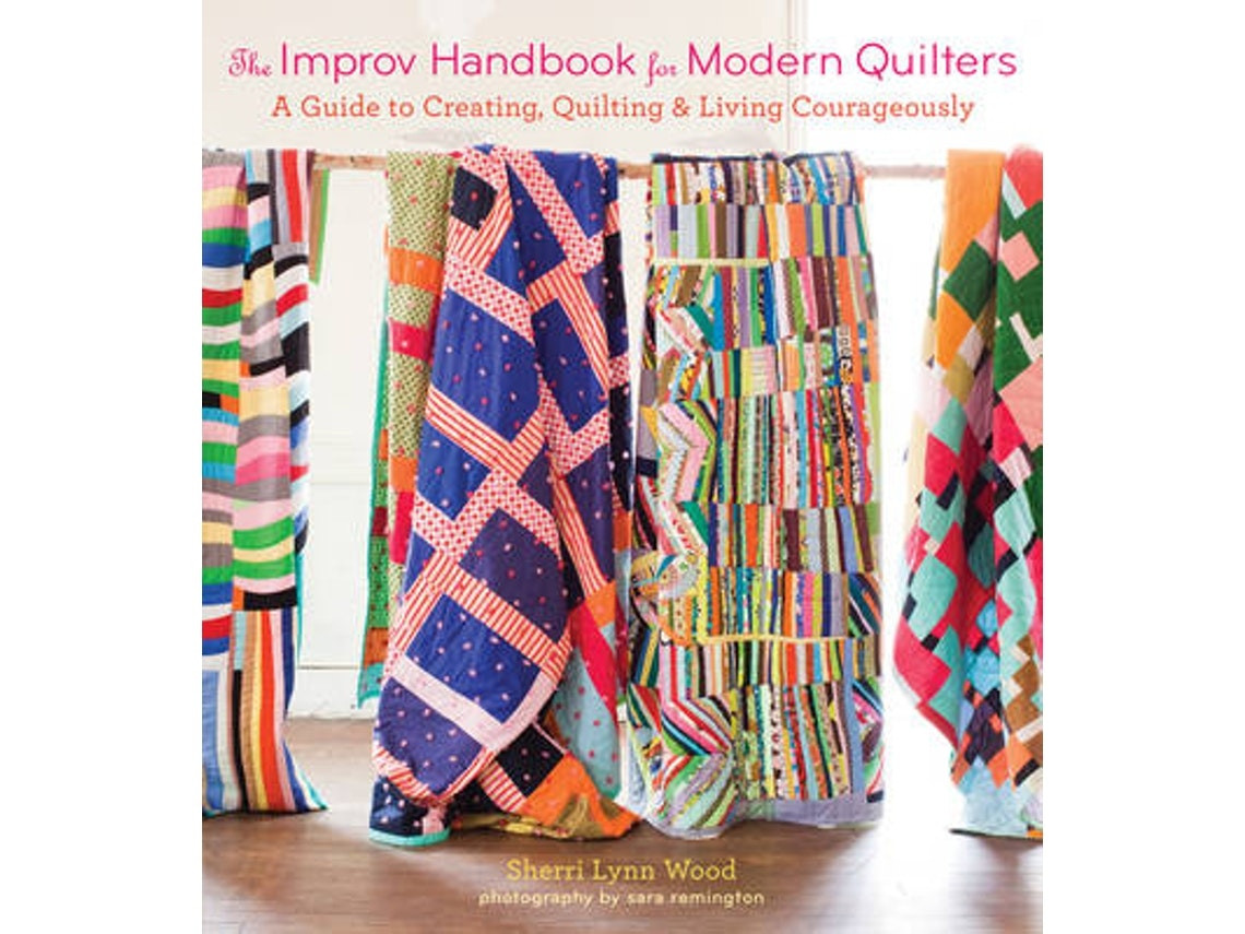 Improv Handbook for Modern Quilters de Sherri Wood (Inglés)