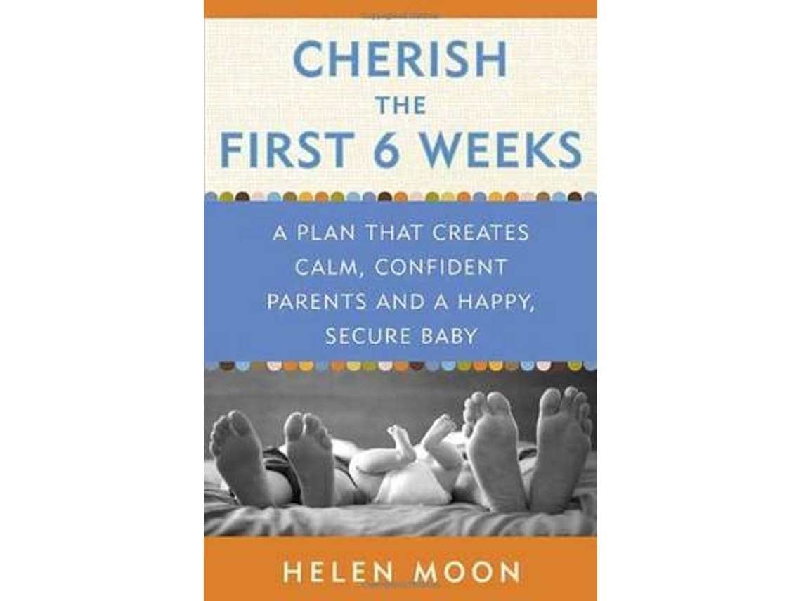 Cherish the First Six Weeks de Helen Moon (Inglés)